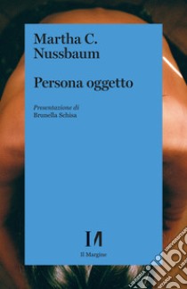 Persona oggetto libro di Nussbaum Martha C.; Mazzeo R. (cur.)