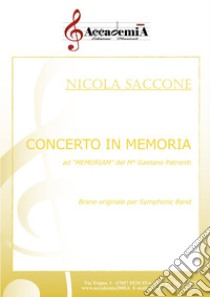 Concerto in memoria. Ediz. a spirale libro di Saccone Nicola