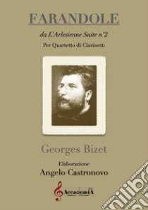 Farandole. Da L'Arlesienne Suite n.2 libro di Bizet Georges; Castronovo A. (cur.)