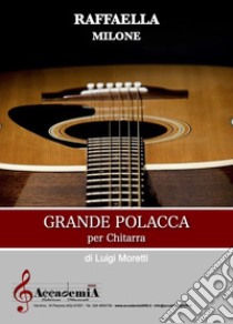 Grande polacca per chitarra libro di Moretti Luigi