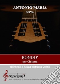 Rondo' per chitarra libro di Nava Antonio Maria