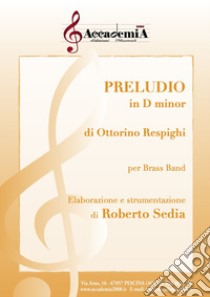 Preludio in D minor per brass band. Partitura libro di Respighi Ottorino