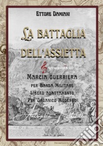 Battaglia dell'assietta (La) libro di Damiani Ettore; Frattolillo A. (cur.)