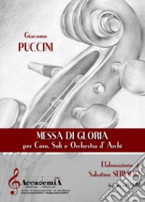 Messa di gloria libro di Puccini Giacomo; Servilio S. (cur.)