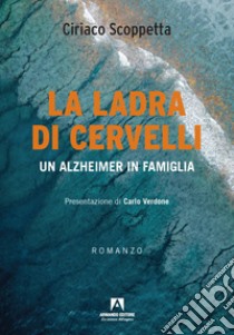 La ladra di cervelli libro di Scoppetta Ciriaco