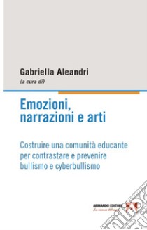 Emozioni narrazioni e arte libro di Aleandri Gabriella