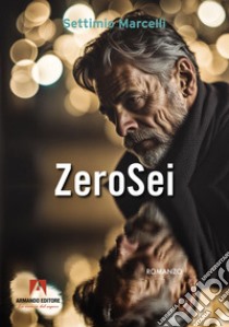 Zerosei libro di Marcelli Settimio