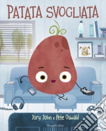 Patata svogliata. Ediz. a colori libro di John Jory