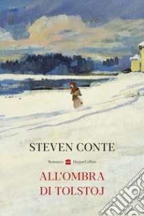 All'ombra di Tolstoj libro di Conte Steven