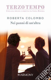 Nei panni di un'altra libro di Colombo Roberta