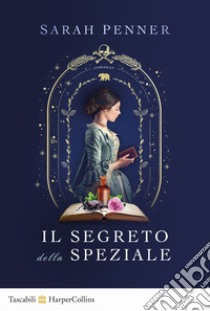 Il segreto della speziale libro di Penner Sarah