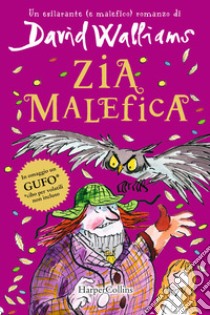 Zia malefica libro di Walliams David