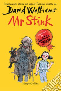 Mr Stink libro di Walliams David