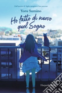 Ho fatto di nuovo quel sogno libro di Sumino Yoru