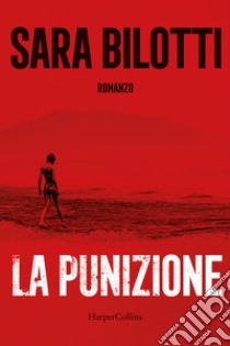 La punizione libro di Bilotti Sara