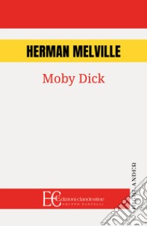 Moby Dick libro di Melville Herman