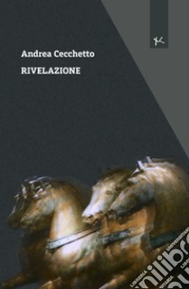 Rivelazione libro di Cecchetto Andrea