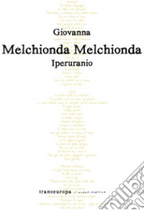 Iperuranio libro di Melchionda Melchionda Giovanna