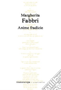 Anime fradicie libro di Fabbri Margherita