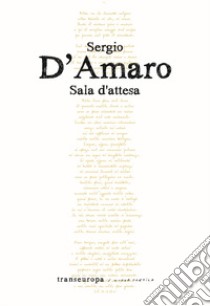 Sala d'attesa libro di D'Amaro Sergio