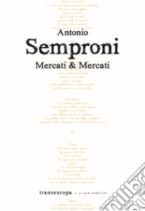 Mercati & Mercati libro di Semproni Antonio