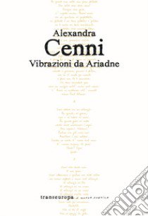 Vibrazioni da Ariadne libro di Cenni Alexandra