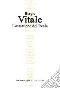 L'ossessione del Reale libro di Vitale Biagio