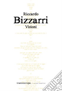 Visioni libro di Bizzarri Riccardo