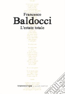 L'estate totale libro di Baldocci Francesco