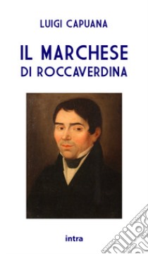 Il marchese di Roccaverdina libro di Capuana Luigi