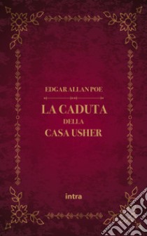 La caduta della casa Usher. Ediz. italiana e inglese libro di Poe Edgar Allan