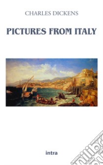 Pictures from Italy libro di Dickens Charles