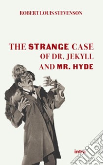The strange case of Dr Jekyll and Mr Hyde libro di Stevenson Robert Louis