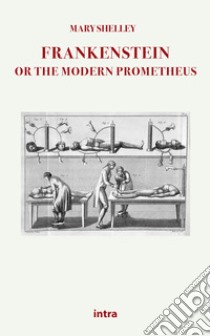 Frankenstein or the modern Prometheus libro di Shelley Mary