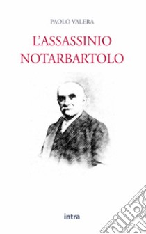 L'assassinio Notarbartolo libro di Valera Paolo