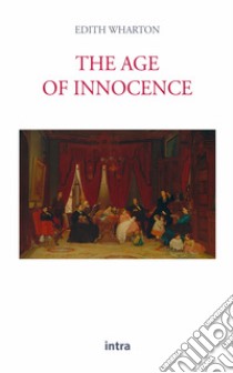 The age of innocence libro di Wharton Edith