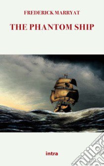 The phantom ship libro di Marryat Frederick