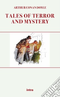 Tales of terror and mystery libro di Doyle Arthur Conan