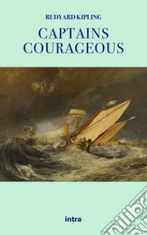 Captains courageous libro di Kipling Rudyard