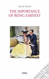 The importance of being Earnest libro di Wilde Oscar
