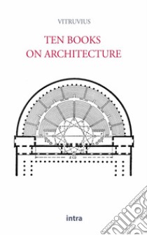 Ten books on architecture libro di Vitruvius Marcus