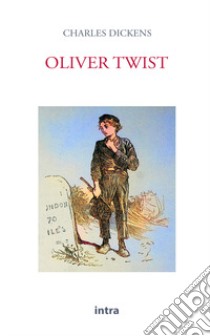 Oliver Twist libro di Dickens Charles