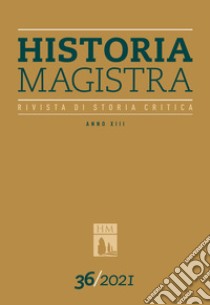 Historia Magistra. Rivista di storia critica. Vol. 36 libro