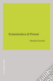 Ermeneutica di Proust libro di Ferraris Maurizio