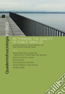 Quaderni di sociologia (2022). Vol. 91: Re-thinking the quality of public space (I) libro di Fassari L. G. (cur.); Löw M. (cur.); Pompili G. (cur.)