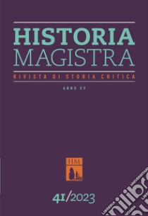 Historia Magistra. Rivista di storia critica. Vol. 41 libro