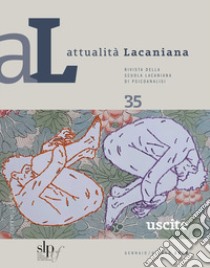 Attualità lacaniana. Rivista della Scuola Lacaniana di Psicoanalisi (2024). Vol. 35: Uscite libro