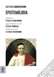 Epistemologia libro di Sanseverino Gaetano