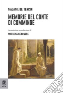 Memorie del Conte di Comminge libro di De Tencin Claudine