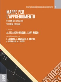 Mappe per l'apprendimento. Strumenti operativi libro di Frolli A. (cur.); Rizzo S. (cur.)